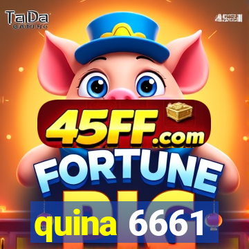 quina 6661